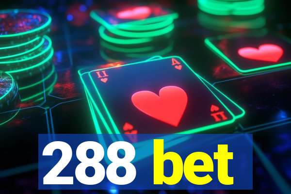 288 bet